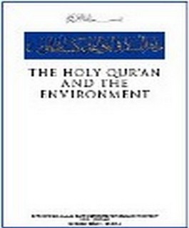 THE HOLY QUR?AN AND THE ENVIRONMENT