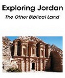 Exploring Jordan - The Other Biblical Land
