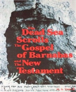 The Dead Sea Scrolls, The Gospel of Barnabas, and the New Testament