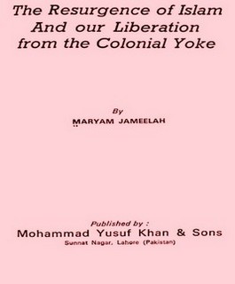 The Resurgence of Islam And our Liberation from the Colonial Yoke